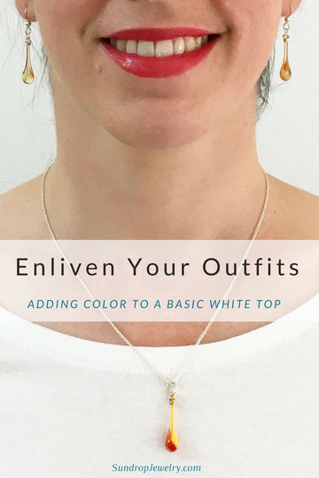 Add colorful jewelry to a basic white top and enliven your outfits