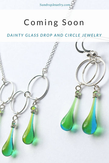 Dainty glass drop and circle jewelry coming soon